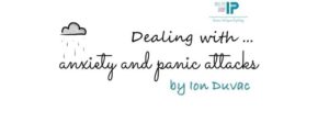 Anxietatea si atacurile de panica by Ion Duvac @ Intell Psy & Psychological Profiler Academy