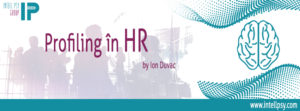 Profiling in HR by Ion Duvac @ Intell Psy & Psychological Profiler Academy